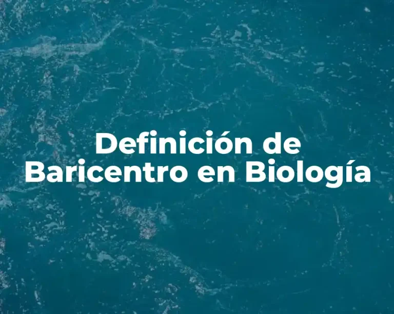 Definición de Baricentro en Biología