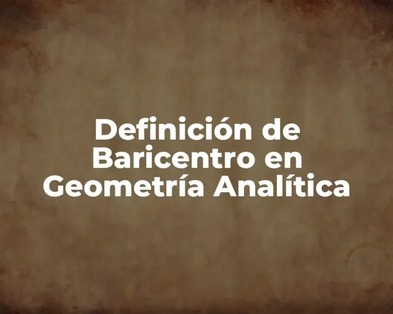 Definición de Baricentro en Geometría Analítica