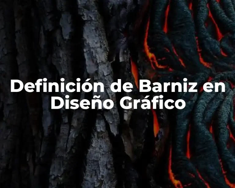 Definición de Barniz en Diseño Gráfico