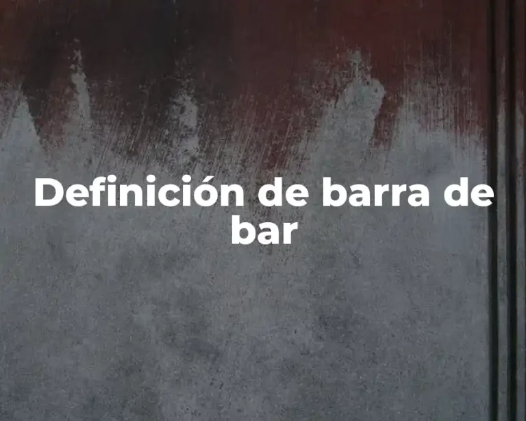Definición de barra de bar
