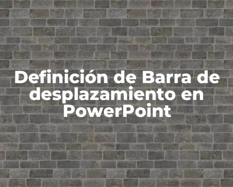 Definición de Barra de desplazamiento en PowerPoint