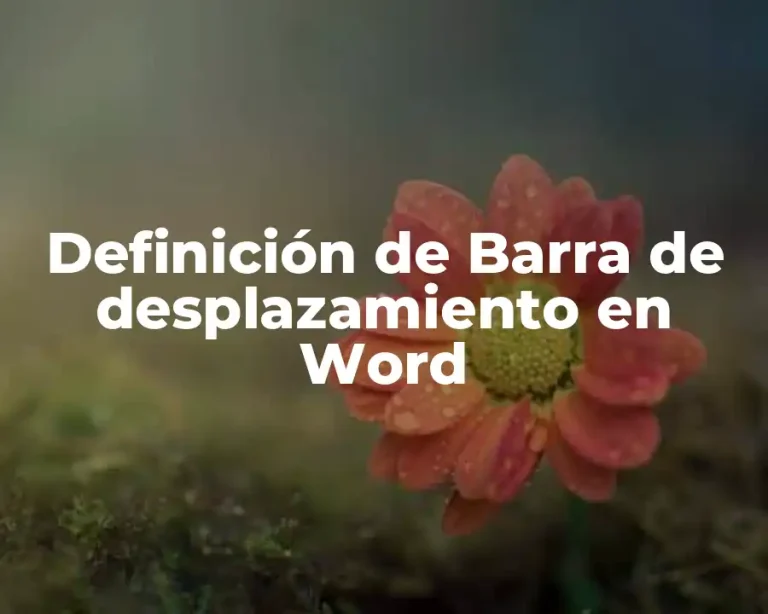 Definición de Barra de desplazamiento en Word