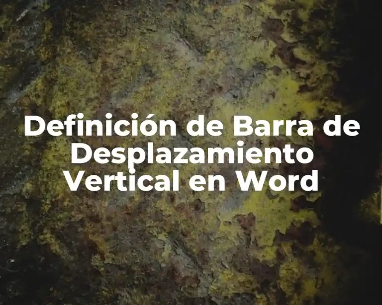 Definición de Barra de Desplazamiento Vertical en Word