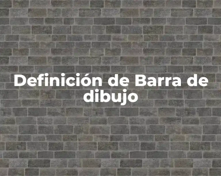 Definición de Barra de dibujo
