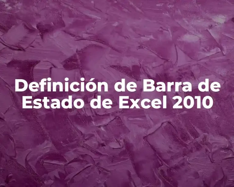 Definición de Barra de Estado de Excel 2010