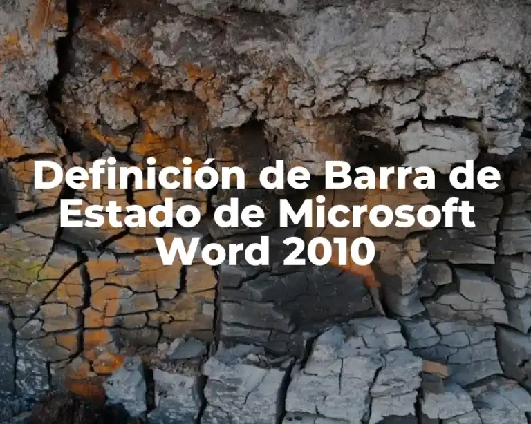 Definición de Barra de Estado de Microsoft Word 2010