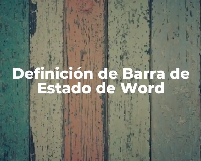 Definición de Barra de Estado de Word