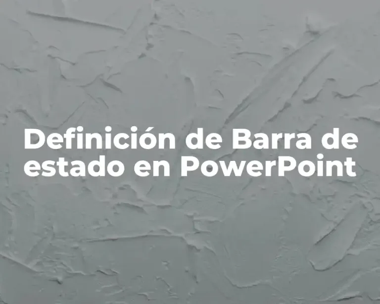 Definición de Barra de estado en PowerPoint