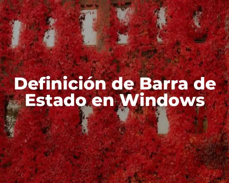 Definición de Barra de Estado en Windows
