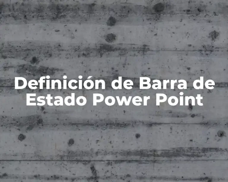 Definición de Barra de Estado Power Point