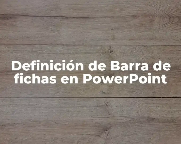 Definición de Barra de fichas en PowerPoint