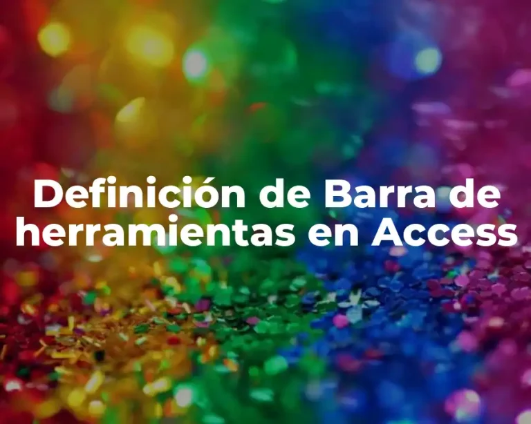Definición de Barra de herramientas en Access