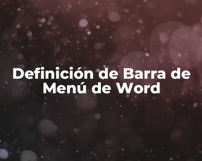 Definición de Barra de Menú de Word