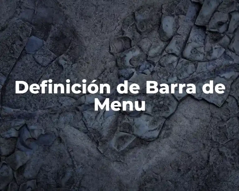 Definición de Barra de Menu