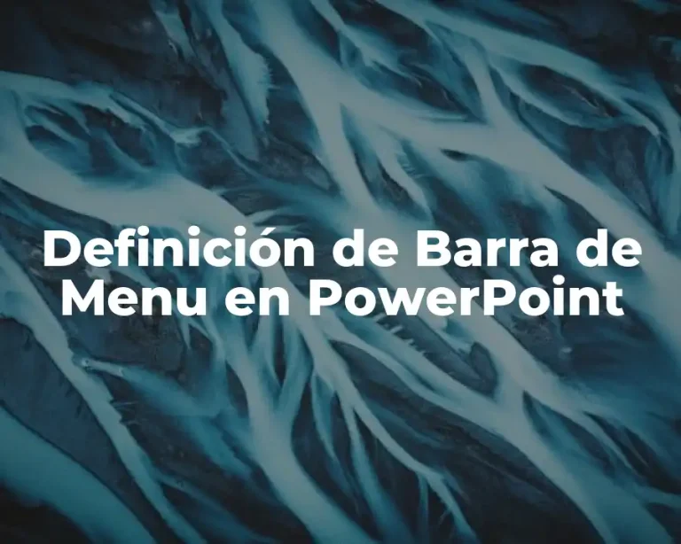 Definición de Barra de Menu en PowerPoint