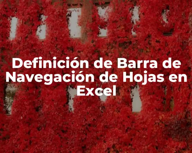Definición de Barra de Navegación de Hojas en Excel