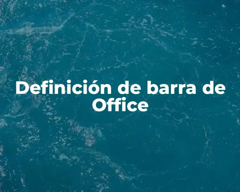 Definición de barra de Office
