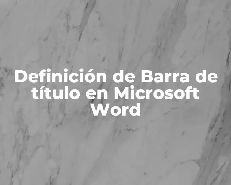 Definición de Barra de título en Microsoft Word