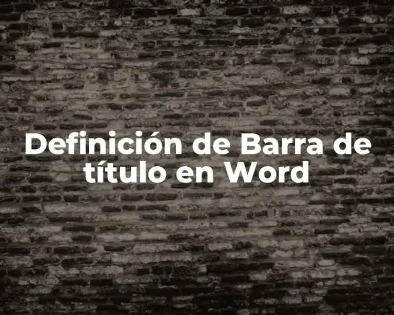 Definición de Barra de título en Word