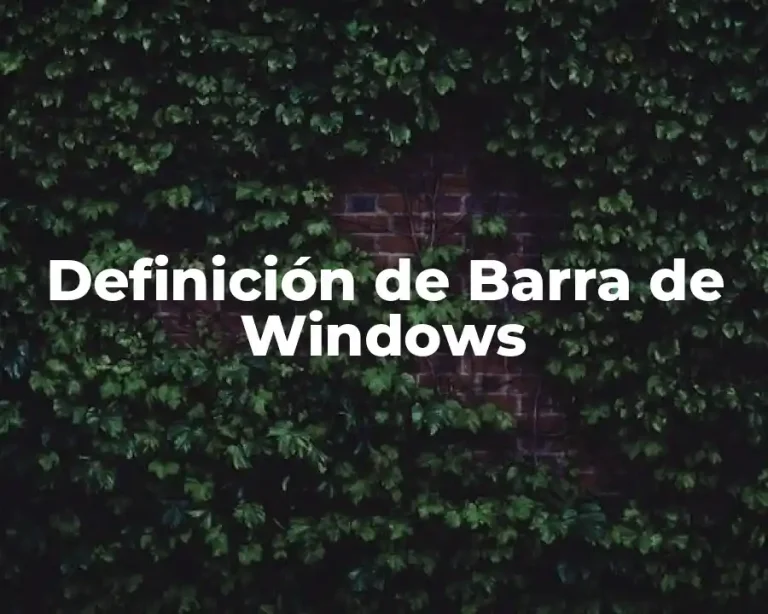 Definición de Barra de Windows
