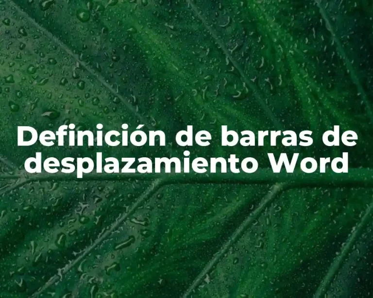 Definición de barras de desplazamiento Word