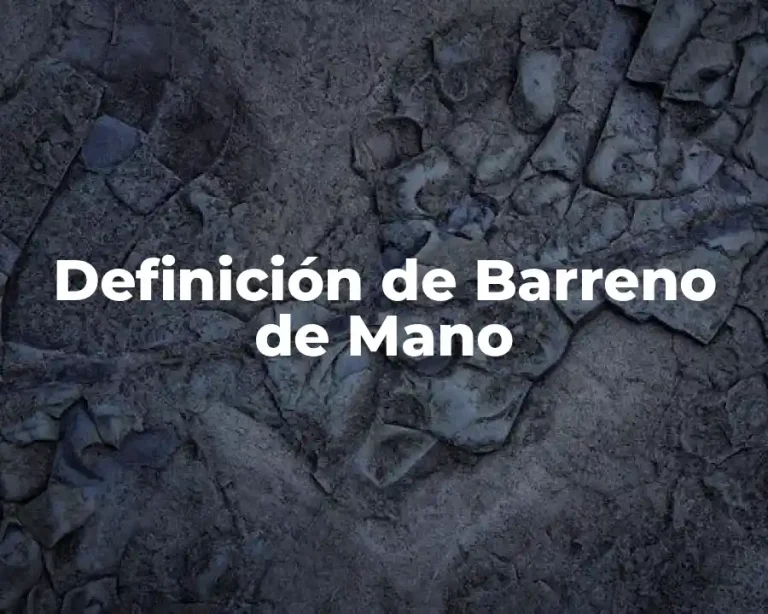 Definición de Barreno de Mano