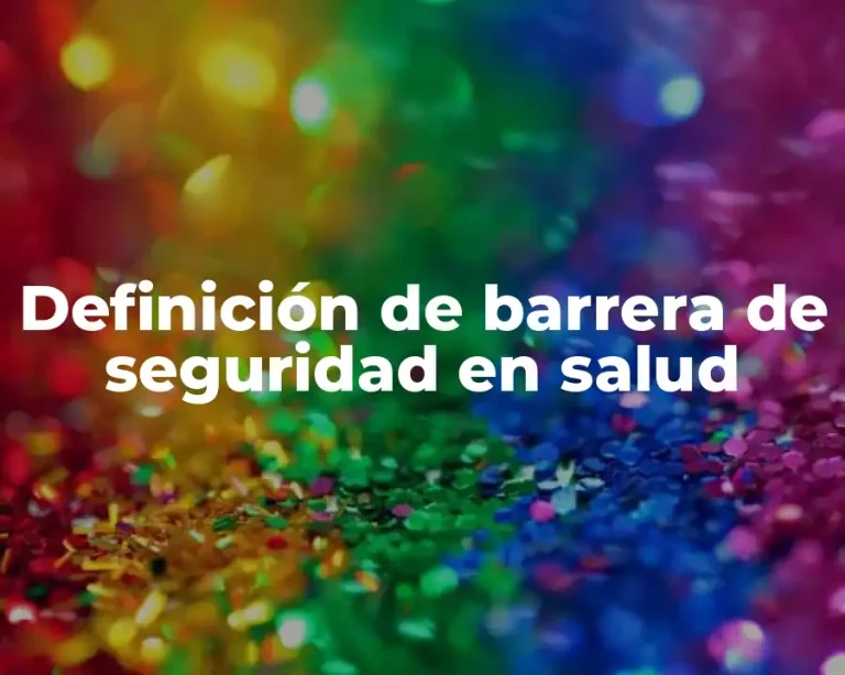 Definición de barrera de seguridad en salud