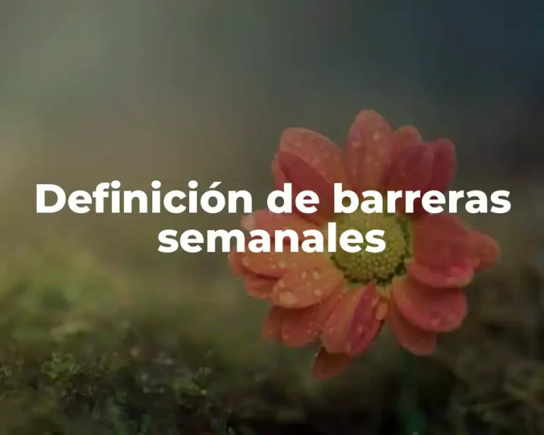 Definición de barreras semanales
