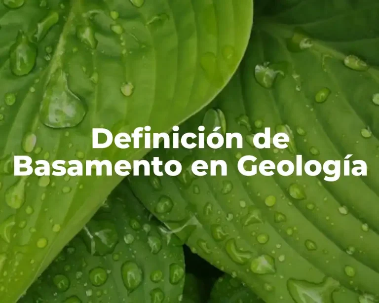 Definición de Basamento en Geología