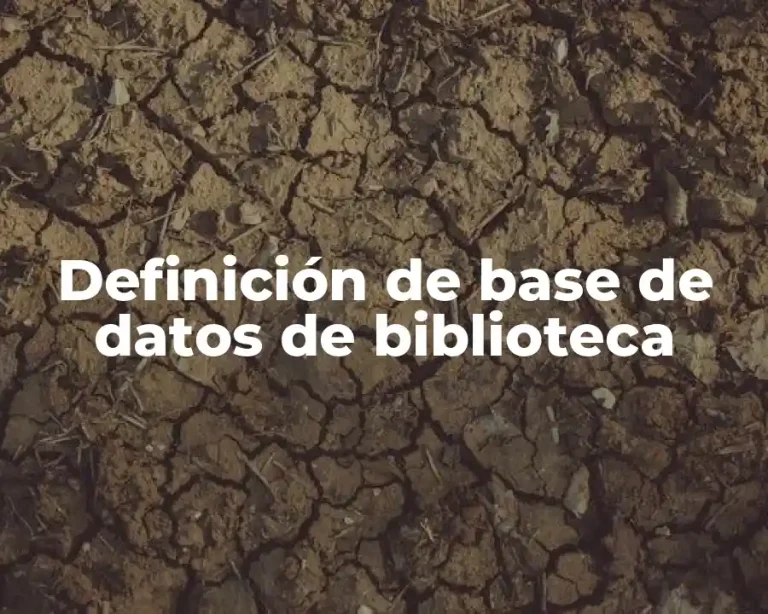 Definición de base de datos de biblioteca