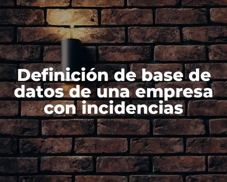 Definición de base de datos de una empresa con incidencias