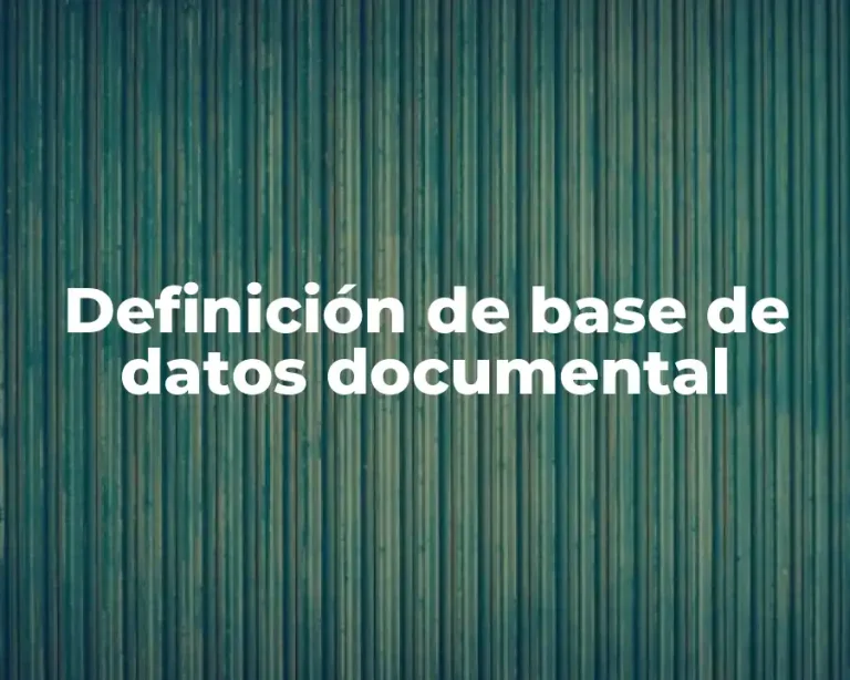 Definición de base de datos documental