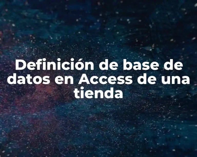 Definición de base de datos en Access de una tienda