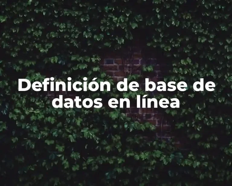 Definición de base de datos en línea