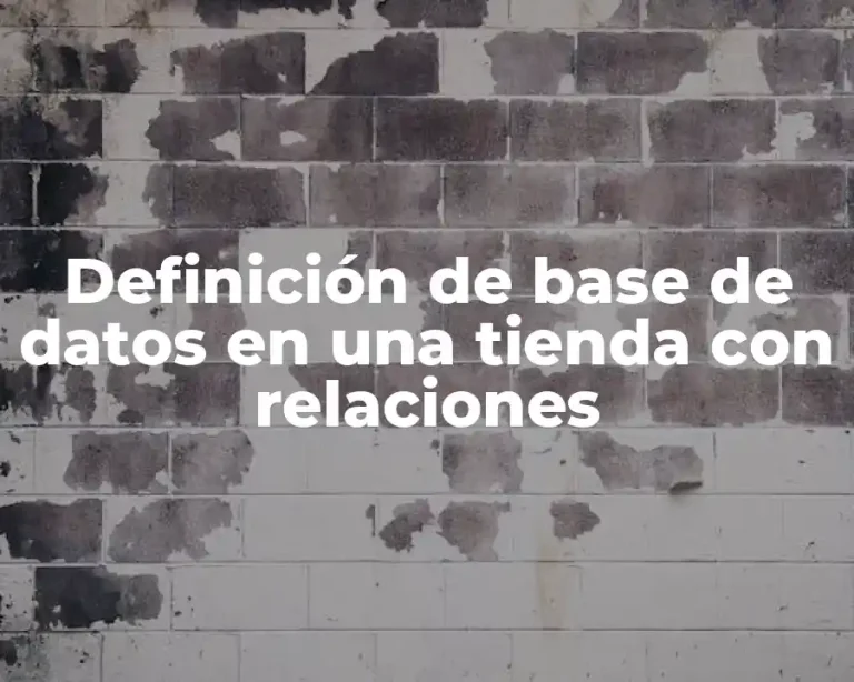 Definición de base de datos en una tienda con relaciones
