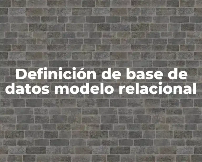Definición de base de datos modelo relacional