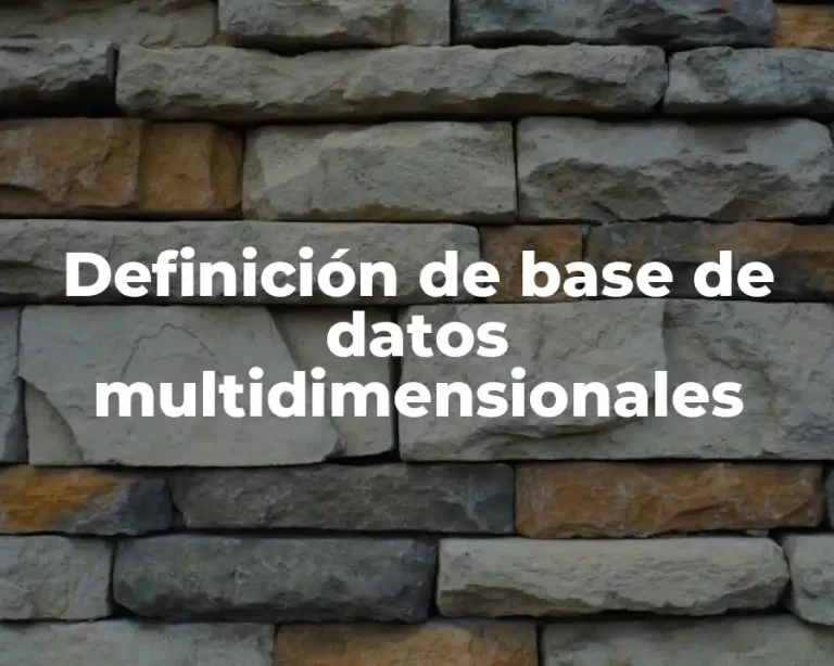 Definición de base de datos multidimensionales