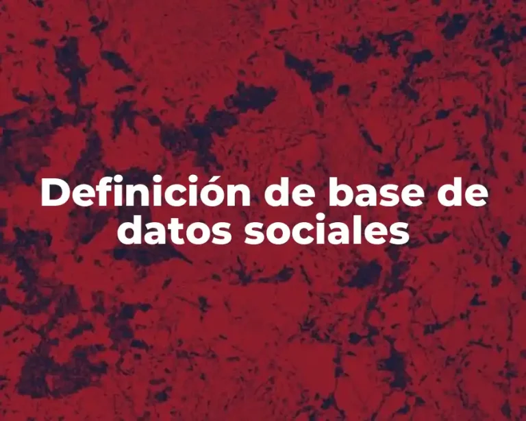 Definición de base de datos sociales