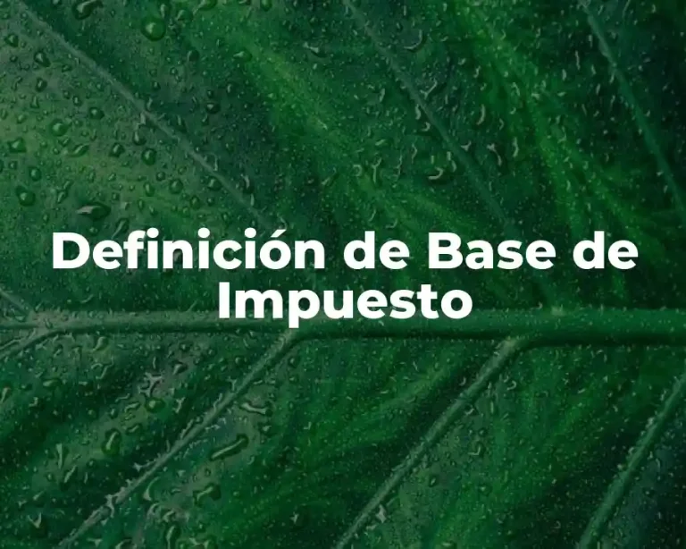 Definición de Base de Impuesto