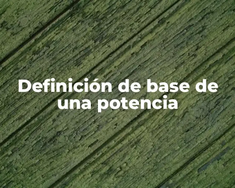 Definición de base de una potencia