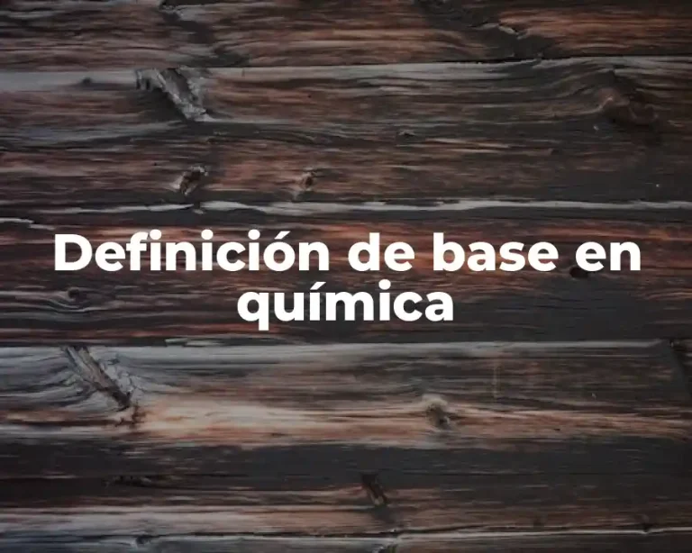 Definición de base en química
