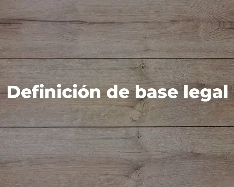 Definición de base legal