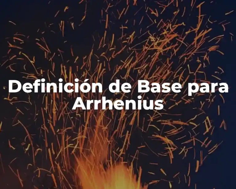 Definición de Base para Arrhenius