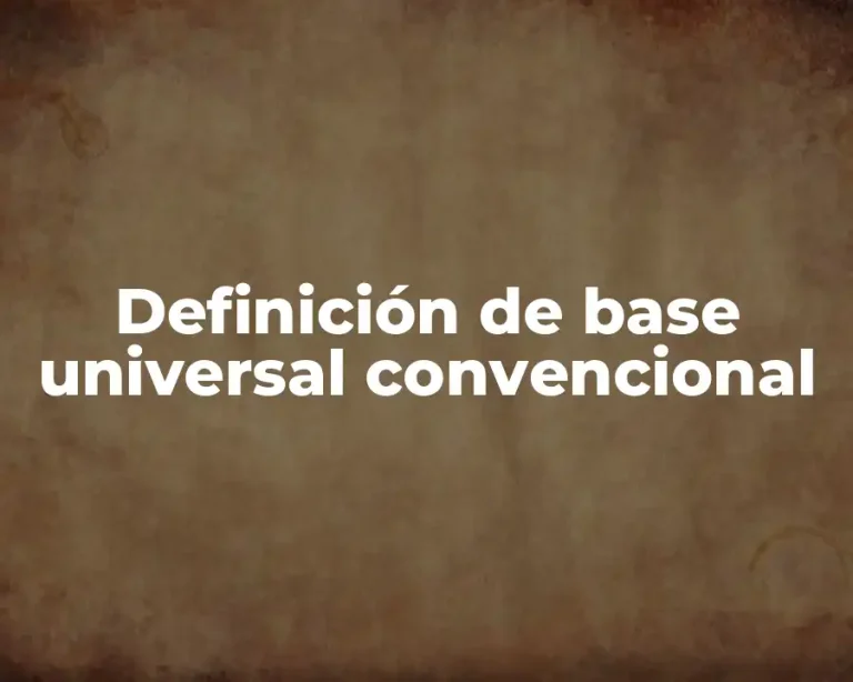 Definición de base universal convencional