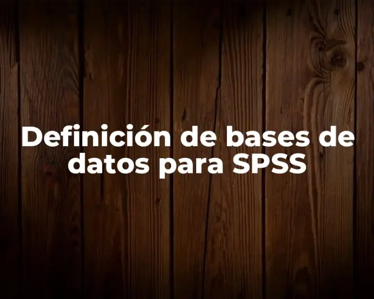 Definición de bases de datos para SPSS