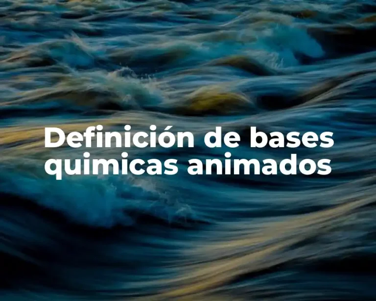 Definición de bases quimicas animados