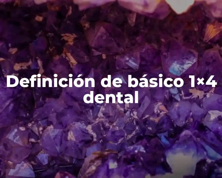 Definición de básico 1×4 dental