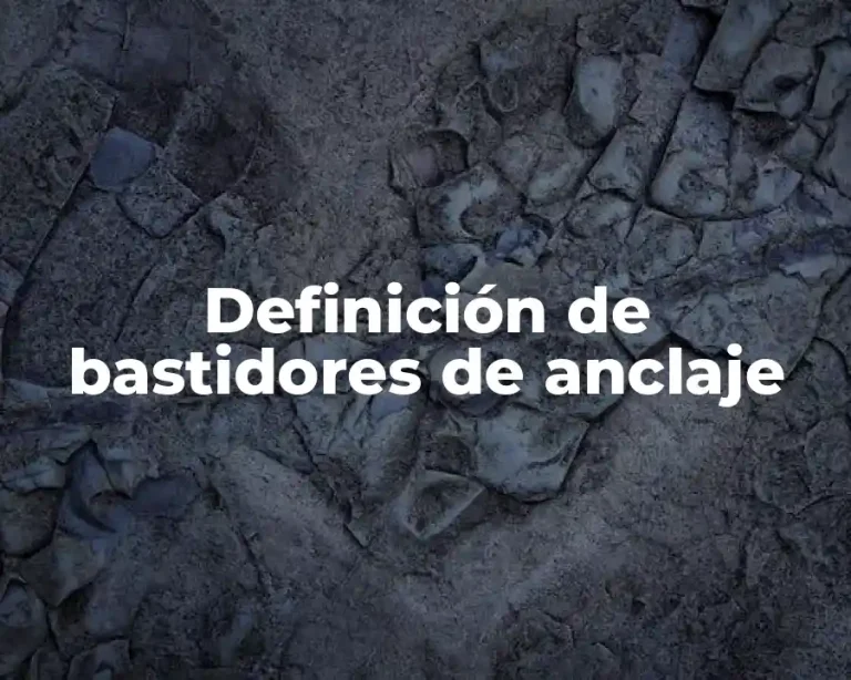 Definición de bastidores de anclaje