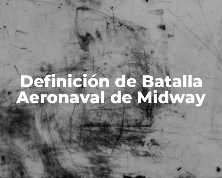 Definición de Batalla Aeronaval de Midway
