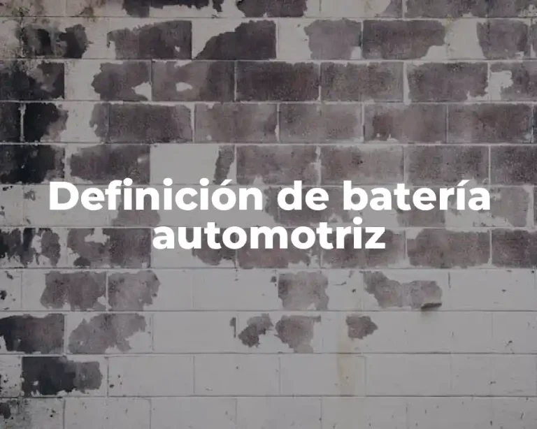 Definición de batería automotriz